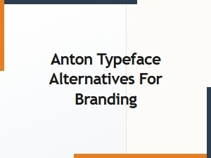 Free Anton Typeface Alternatives for Modern Branding Design