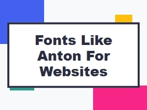 Fonts Like Anton for Websites