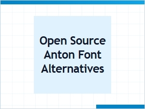 Free Open Source Anton Font Alternatives for Web Designers